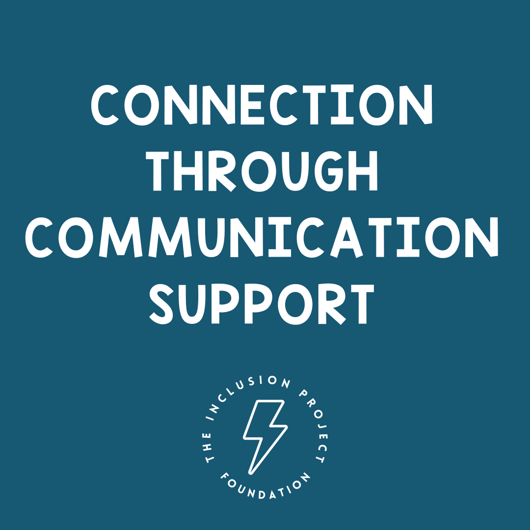 Connection Through Communication Support